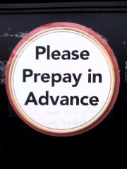 An example of pleonasm: Please prepay in advance